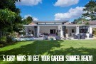 5 Easy Ways to Get Your Garden Summer-Ready!